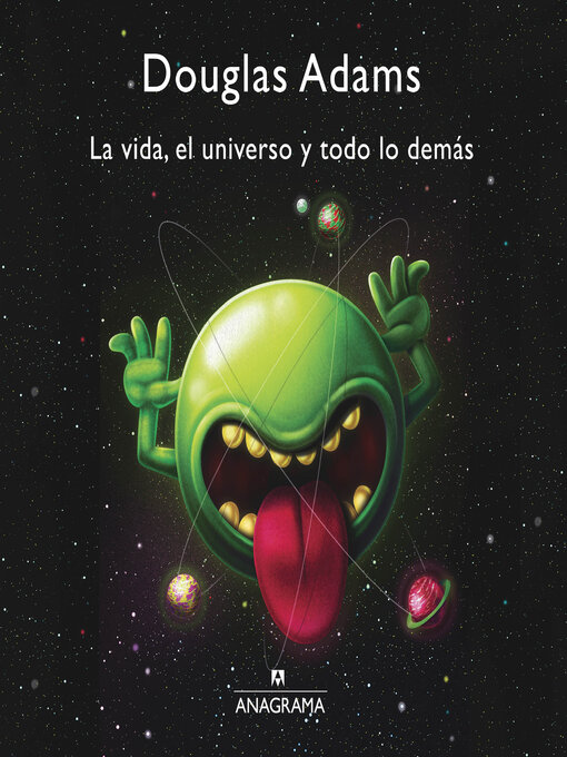 Title details for La vida, el universo y todo lo demás by Douglas Adams - Available